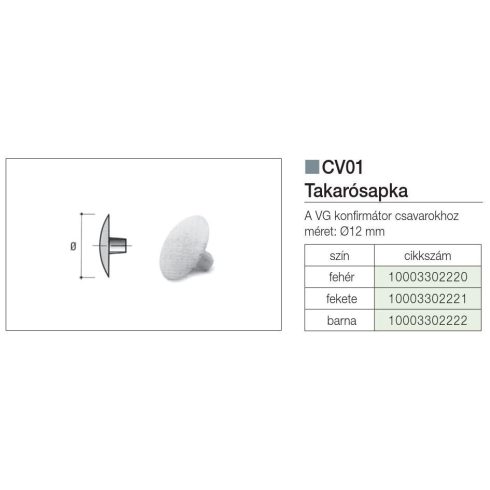 ÖSSZEHÚZÓ CV01 TAKARÓSAPKA ÁTM:12mm FEHÉR 10003302220