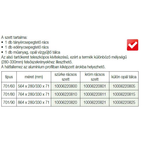 BELSŐ FÉMRÁCS 701/90 EDÉNYCSEPEGTETŐ 864x280/330x71mm KRÓM 10006220821