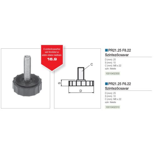 IRODABÚTOR KIEGÉSZÍTŐ PR21.25 F8.22 SZINTEZŐCSAVAR TALP ÁTM 25x10, SZÁR M8x22 FEKETE 10010402300