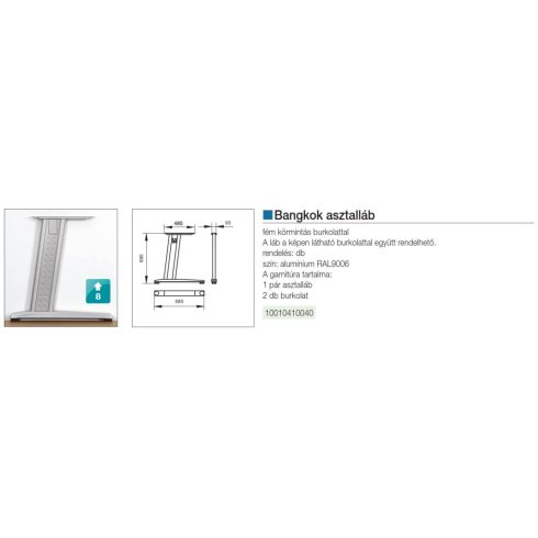 IRODAI ASZTALLÁB BANGKOK 695mm RAL9006 KÖRMINTÁS ALUMÍNIUM 10010410040