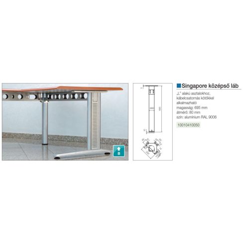 IRODAI ASZTALLÁB SINGAPORE 695mm RAL9006 ALUMÍNIUM 10010410050