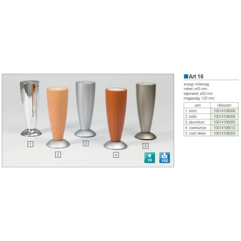 MŰANYAG DESIGN LÁB ART 16 H=120mm 150kg KRÓM 10014106006