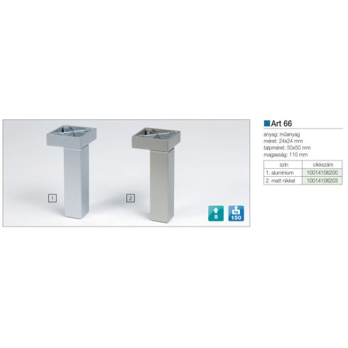 MŰANYAG DESIGN LÁB ART 66 H=110mm 150kg ALUMÍNIUM 10014106200