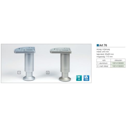 MŰANYAG DESIGN LÁB ART 76 H=115mm 150kg ALUMÍNIUM 10014106300