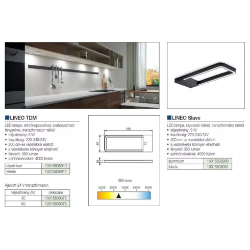 LED  VILÁGÍTÁS LINEO SLAVE 5W NW ALUMÍNIUM 10015608900