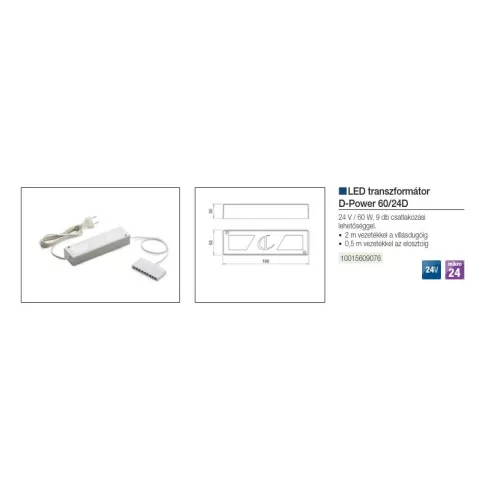 VILÁGÍTÁSTECHNIKAI KIEGÉSZÍTŐ TRAFÓ D-POWER 60/24D 24V 60W FEHÉR 10015609076