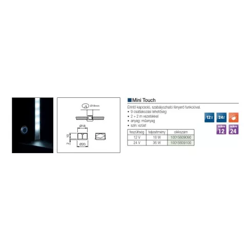 VILÁGÍTÁSTECHNIKAI KIEGÉSZÍTŐ MINI TOUCH - MICRO 12 ÉRINTŐ KAPCSOLÓ SZÜRKE 10015609090