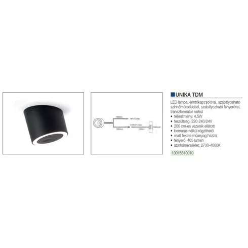 LED VILÁGÍTÁS UNIKA 4.5W 2700-4000K 24V DC D=75mm DIMMELHETŐ KAPCSOLÓVAL FEKETE 10015610010