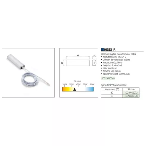 LED VILÁGÍTÁS HIDDI 3.1W 3900K 24V DC IR-ÉRZÉKELŐVEL+ÖNTAPADÓS KÁBELCSATORNÁVAL 98x25x15mm FEHÉR 10015610040