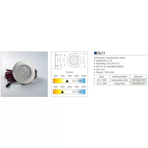 LED VILÁGÍTÁS OL11WW WARM WHITE ALUMÍNIUM 10015621157