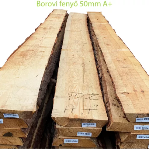 Borovi fenyő fűrészáru 50mm A+ szárított